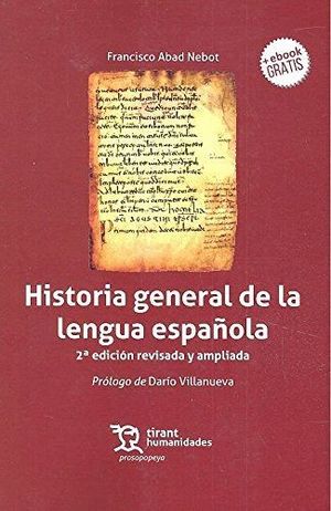HISTORIA GENERAL DE LA LENGUA ESPAÑOLA