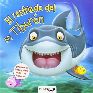 EL RESFRIADO DEL SR. TIBURÓN