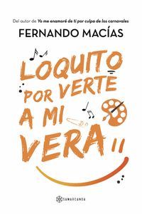 LOQUITO POR VERTE A MI VERA