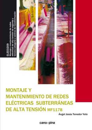 MONTAJE Y MANTENIMIENTO DE REDES ELECTRICAS SUBTERRANEAS DE ALTA TENSION (MF1178)