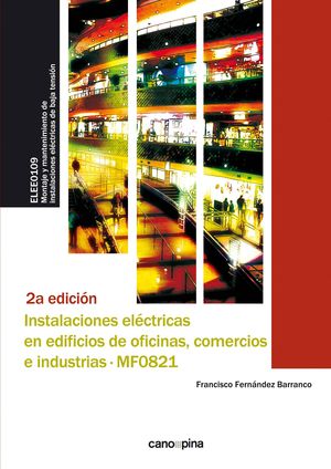 INSTALACIONES ELÉCTRICAS EN EDIFICIOS DE OFICINAS, COMERCIOS E INDUSTRIAS (MF082