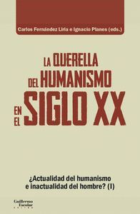 LA QUERELLA DEL HUMANISMO EN EL SIGLO XX