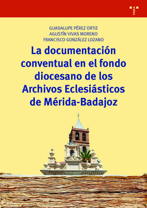 LA DOCUMENTACIÓN CONVENTUAL EN EL FONDO DIOCESANO DE LOS ARCHIVOS