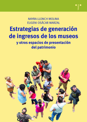 ESTRATEGIAS DE GENERACIÓN DE INGRESOS DE LOS MUSEOS