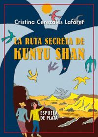 LA RUTA SECRETA DE KUNYU SHAN