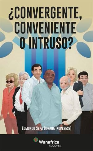 CONVERGENTE, CONVENIENTE  O  INTRUSO