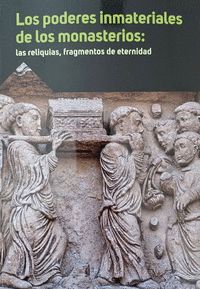 LOS PODERES INMATERIALES DE LOS MONASTERIOS
