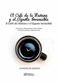 EL CAFÉ DE LA MAÑANA Y EL GIGANTE INVENCIBLE