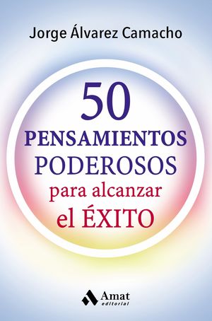 50 PENSAMIENTOS PODEROSOS PARA ALCVANZAR EL EXITO
