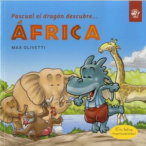 PASCUAL EL DRAGÓN DESCUBRE ÁFRICA - CUENTOS EN LETRA LIGADA