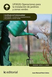 OPERACIONES PARA LA INSTALACIÓN DE JARDINES Y ZONAS VERDES