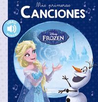 FROZEN MIS PRIMERAS CANCIONES