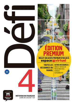 DÉFI 4 PREMIUM (B2) LIVRE DE L'ÉLÈVE + CD