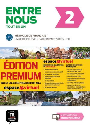 ENTRE NOUS 2 (A2) LIVRE L'ELEVE + CAHIER D'ACTIVITES +CD EDICIÓN PREMIUM