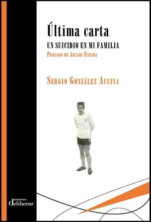 ÚLTIMA CARTA. UN SUICIDIO EN MI FAMILIA