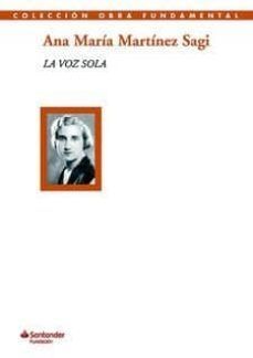 LA VOZ SOLA (POESIA Y ARTICULOS)