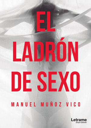 EL LADRÓN DE SEXO