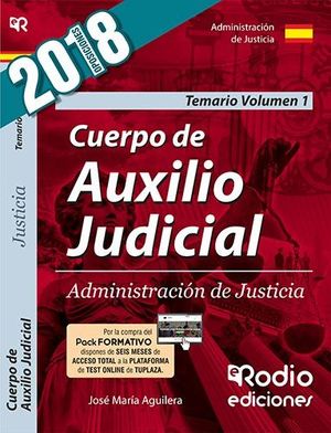 CUERPO DE AUXILIO JUDICIAL DE LA ADMINISTRACION DE JUSTICIA. TEMARIO. VOLUMEN 1.