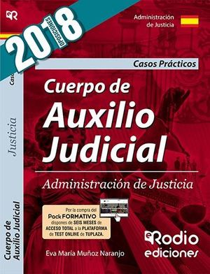 CUERPO DE AUXILIO JUDICIAL DE LA ADMINISTRACION DE JUSTICIA. CASOS PRACTICOS. TE