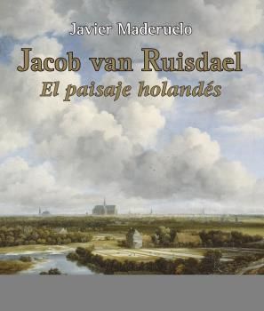 JACOB VAN RUISDAEL. EL PAISAJE HOLANDÉS