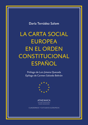 LA CARTA SOCIAL EUROPEA EN EL ORDEN CONSTITUCIONAL ESPAÑOL