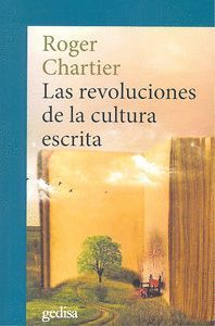 LAS REVOLUCIONES DE LA CULTURA ESCRITA