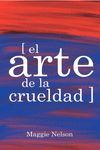 EL ARTE DE LA CRUELDAD