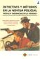 DETECTIVES Y MÉTODOS EN LA NOVELA POLICIAL