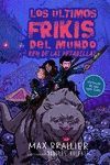 LOS ÚLTIMOS FRIKIS DEL MUNDO Y EL REY DE LAS PESADILLAS (3)