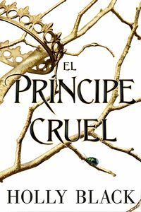 EL PRÍNCIPE CRUEL (HABITANTES DEL AIRE 1)