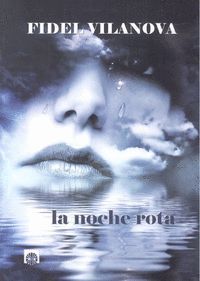 LA NOCHE ROTA