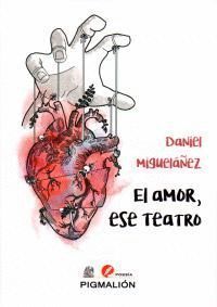 AMOR ESE TEATRO,EL