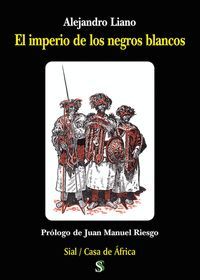 EL IMPERIO DE LOS NEGROS BLANCOS