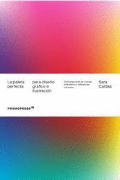 PALETA PERFECTA PARA DISEÑO GRAFICO E ILUSTRACION, LA