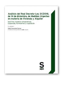 ANÁLISIS DEL REAL DECRETO-LEY 21/2018, DE 14 DE DICIEMBRE, DE MEDIDAS URGENTES E