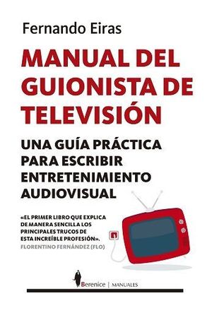 MANUAL DEL GUIONISTA DE TELEVISIÓN