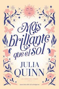 MÁS BRILLANTE QUE EL SOL (LAS HERMANAS LYNDON LIBRO 2)
