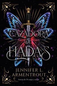 CAZADORA DE HADAS (CAZADORA HADAS 1)