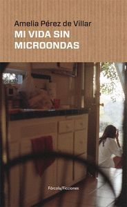 MI VIDA SIN MICROONDAS