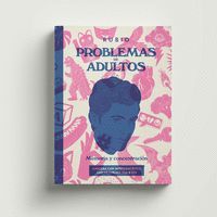 PROBLEMAS DE ADULTOS. MEMORIA Y LENGUAJE