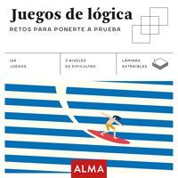 JUEGOS DE LÓGICA. RETOS PARA PONERTE A PRUEBA
