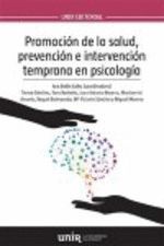 PROMOCION DE LA SALUD, PREVENCION E INTERVENCION TEMPRANA EN PSICOLOGIA