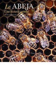 LA ABEJA, UNA HISTORIA NATURAL