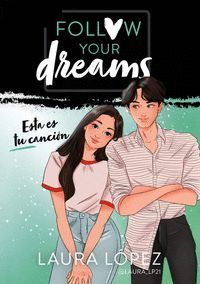 ESTA ES TU CANCIÓN (FOLLOW YOUR DREAMS 2)