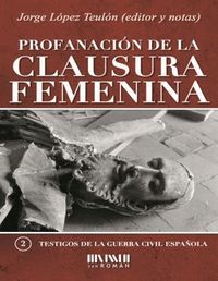 PROFANACIÓN DE LA CLAUSURA FEMENINA