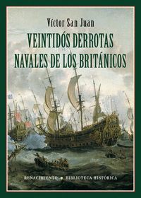 VEINTIDÓS DERROTAS NAVALES DE LOS BRITÁNICOS