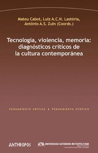 TECNOLOGÍA, VIOLENCIA, MEMORIA