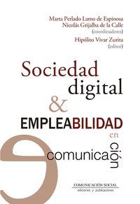 SOCIEDAD DIGITAL Y EMPLEABILIDAD EN COMUNICACION