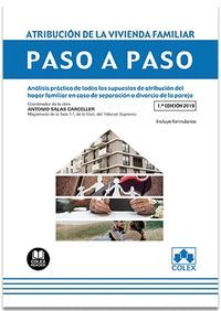 ATRIBUCIÓN DE LA VIVIENDA FAMILIAR. PASO A PASO