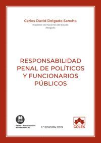 RESPONSABILIDAD PENAL DE POLÍTICOS Y FUNCIONARIOS PÚBLICOS 2019